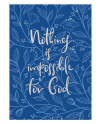 Journal -  Nothing Is Impossible for God Philippians 4:13
